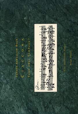 Thöne, H: Bach Ciaconna - Tanz oder Tombeau