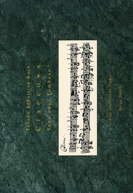 Thöne, H: Bach Ciaconna - Tanz oder Tombeau