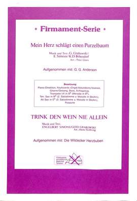 Wildecker, H: Trink den Wein nie allein / Mein Herz schlägt einen Purzelbaum
