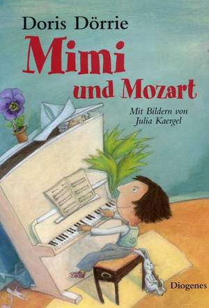 Dörrie, D: Mimi und Mozart
