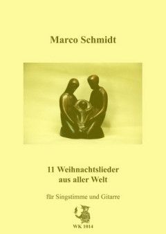 Schmidt, M: 11 Weihnachtslieder aus aller Welt