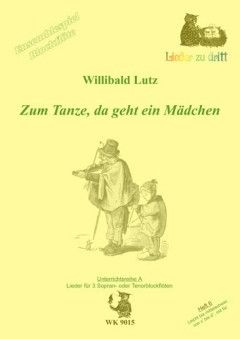 Lutz, W: Zum Tanze da geht ein Mädel