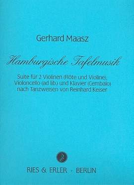 Maasz, G: Hamburgische Tafelmusik
