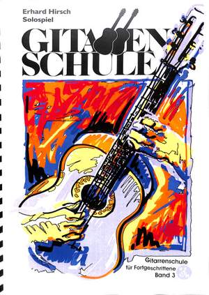 Hirsch, E: Gitarrenschule 3 - Sologitarre