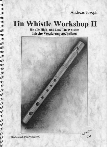 Joseph, A: Tin Whistle Workshop 2