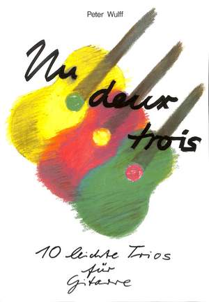 Wulff, P: Un deux trois - 10 leichte Trios