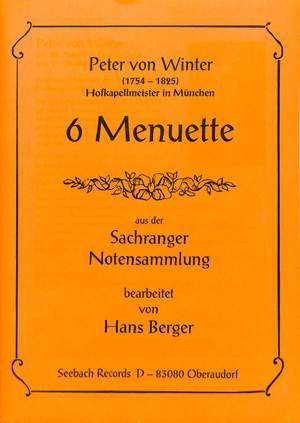 Winter, P v: 6 Menuette (Sachranger Notensammlung)