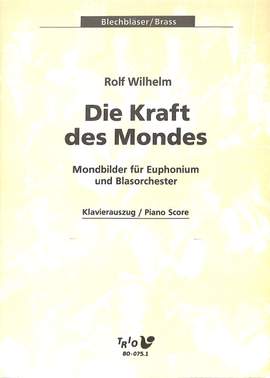 Wilhelm, R: Die Kraft des Mondes - Mondbilder