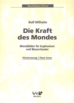 Wilhelm, R: Die Kraft des Mondes - Mondbilder