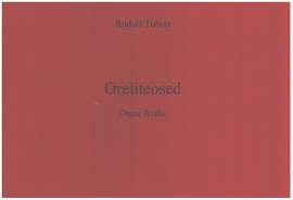 TOBIAS, R: Orgelwerke