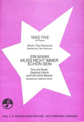 Desmond, P: Take five + ein Mann muss nicht immer schön sein