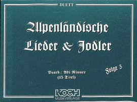 RINNER, A: Alpenländische Lieder + Jodler 3