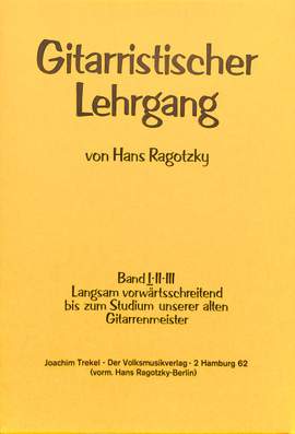 Ragotzky, H: Gitarristischer Lehrgang 1