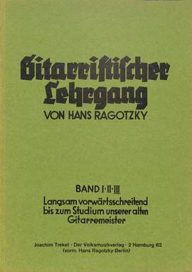 Ragotzky, H: Gitarristischer Lehrgang 3