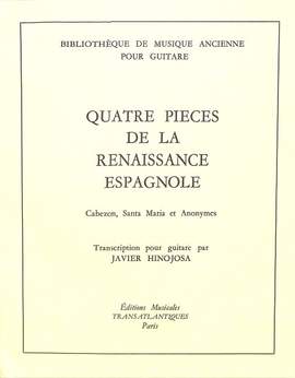 Hinojosa, J: 4 pieces de la Renaissance espagnole