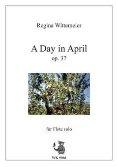 Wittemeier, R: A day in April op 37