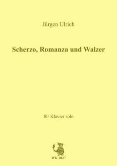 Ulrich, J: Scherzo Romanze + Walzer