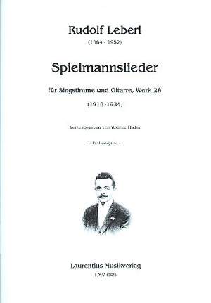 Leberl, R: Spielmannslieder - Werk 28 1