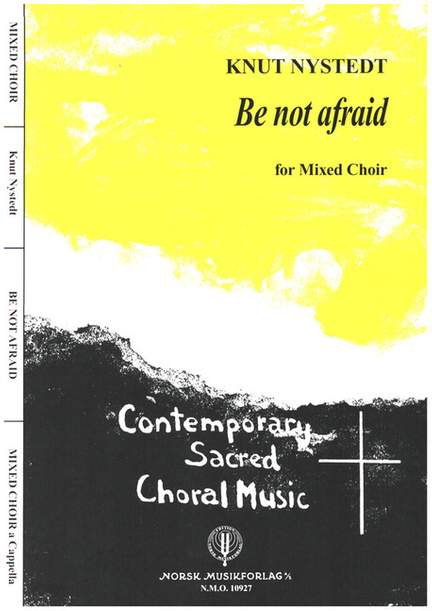 Nystedt, K: Be not afraid