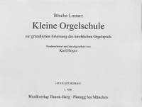 Bösche, L: Kleine Orgelschule zur gründlichen Erlernung des kirchlichen Orgelspiels