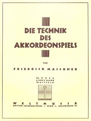 Maschner, F: Die Technik des Akkordeonspiels 2 Vol. 2