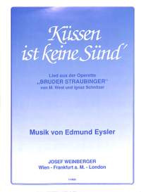 Eysler, E: Küssen ist keine Sünd