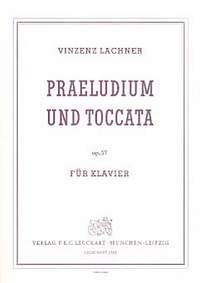 Lachner, V: Präludium + Toccata op 57