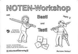 BALDAUF, M: Notenworkshop mit Basti + Tasti 3