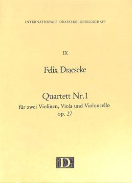 Draeseke, F: Quartett 1 c-moll op 27