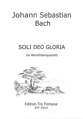 Bach, J S: Soli deo gloria