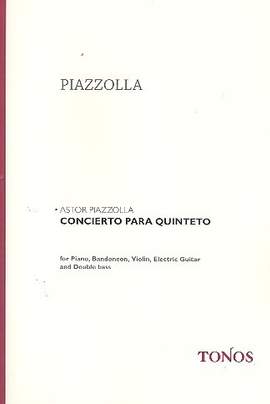 Piazzolla, A: Concierto para quinteto