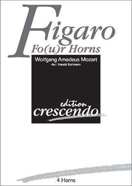 Mozart, W A: Figaro for (four) horns
