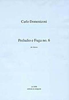Domeniconi, C: Preludio e Fuga 6