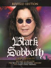 Black Sabbath: Revised to Include the *Back to the Beginning' Concert and Ozzy's Final Farewell