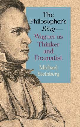 The Philosopher’s Ring—Wagner as Thinker and Dramatist