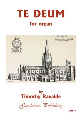 Timothy Ravalde: Te Deum