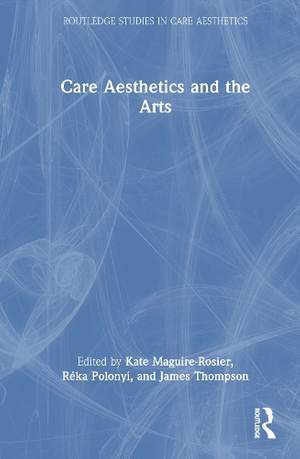 Care Aesthetics and the Arts