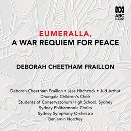 Eumeralla, a war requiem for peace