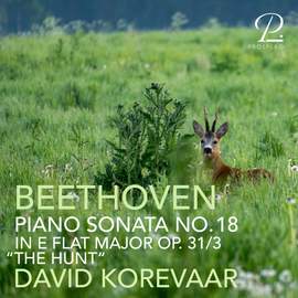 Beethoven: Piano Sonata No. 18 in E-Flat Major, Op. 31 No. 3 “The Hunt”