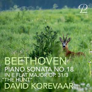 Beethoven: Piano Sonata No. 18 in E-Flat Major, Op. 31 No. 3 “The Hunt”