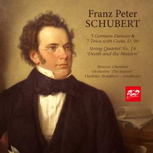 F.P. SCHUBERT: 5 German Dances and 7 Trios with Coda, D. 90 / String Quartet No. 14, Death and the Maiden - Moscow Chamber Orchestra “The Season“ - V. Bulakhov, conductor