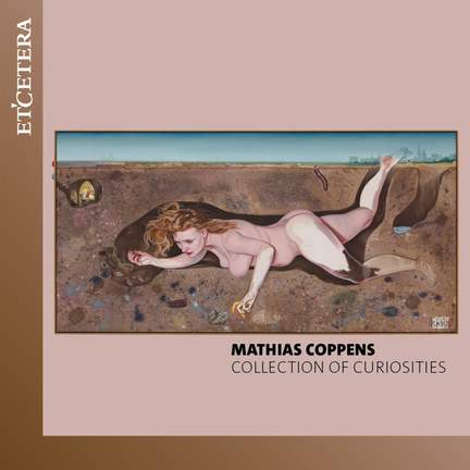 Mathias Coppens: Collection of Curiosities