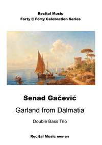 Senad Gacevic: Garland from Dalmatia