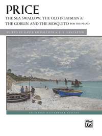 Price, Florence: The Sea Swallow, The Old Boatman & The Goblin and the Mosquito