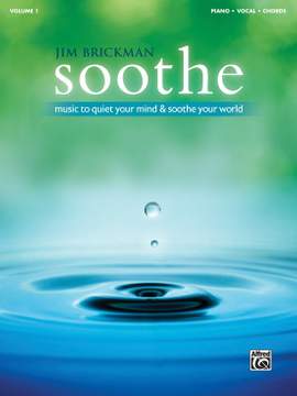 Brickman, Jim: Soothe: Music to Quiet Your Mind