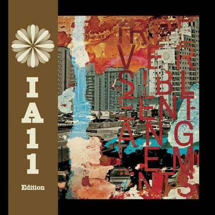 Irreversible Entanglements (ia11 Edition)
