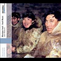 Inuit Music - From Thulé To the Bering Strait