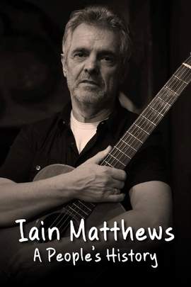 Iain Matthews: A People's History