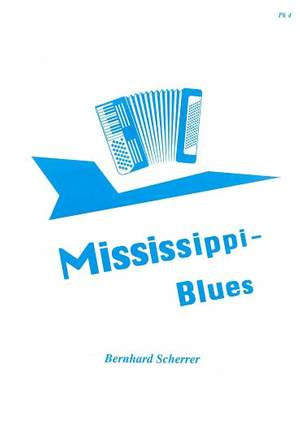 Scherrer, B: Mississippi-Blues