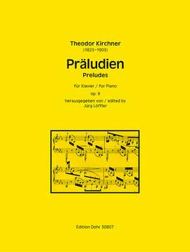 Kirchner, T: Präludien op. 9